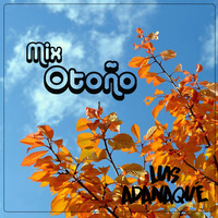 Mix Otoño 2019 - Dj Luis Adanaqué by Dj Luis Adanaqué