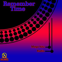 REMEMBER TIME - MEGA HITZ RADIO - PROGRAMA 36 by J.S MUSIC
