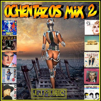 OCHENTAZOS MIX 2 (J,J,MUSIC) by J.S MUSIC