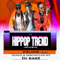 HIPPOP TREND-VOLUME-07-DJ BABZ by dvj babz