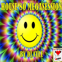 HOUSE 80 MEGASESSION BY DJ CULE (JMGF) FOR 2DJ RECORDS-2015. by J M CULE