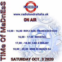 Roy J B2B Francesco Eco @ Time Of Madness Radio Londra Italia 3 10 2020 by Universocao Music Department
