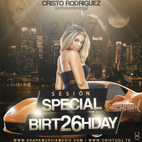 Sesion Special Birt26hday (Carnaval 2017) By Cristo Rodriguez FREE DOWNLOAD by Cristo Rodriguez