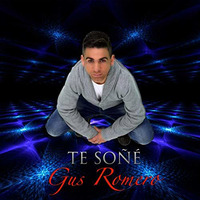 Gus Romero- Te Soñé (CristoDj Edit)2015 by Cristo Rodriguez