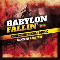 Lari Fari - Babylon Fallin' (Conscious Reggae Music) by Lari Fari