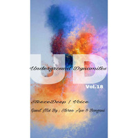 Underground Dynamites Vol 18 Mixed By SteezeDeep & VOICE by Underground Dynamites Podcast