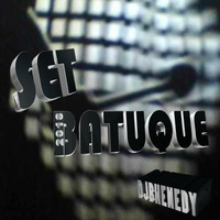 SET_Batuque_2018_DJ_Bhenedy by Bhenedy