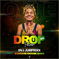 DJ JUMPRIX ONE DROP FEVER VOL 4 by SPIN MASTERZ UNIT