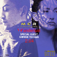 Wanderlust on MGR with Special Guest Giovani Techmn 2.04.20 by DJ Tabu