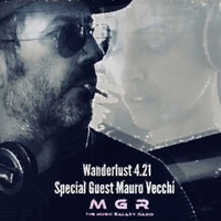 Wanderlust on MGR with Special Guest Mauro Vecchi (Italy) 4.21.20 by DJ Tabu