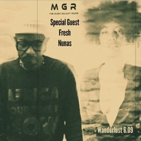 Wanderlust on MGR with Special Guest Fresh Nunas 06.09.20 by DJ Tabu