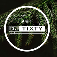 The mixtape__Deejay Tixty by Deejay Tixty