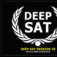 Deep Sat Session 29 Mixed By Mjeke_Underground by Mjeke_UnderGround