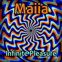 Maiia - Infinite Pleasure (June 2018) by Alla Vagner
