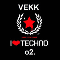 VEKK I Love Techno 2 (2018) by Vedran Rajkovich