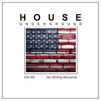 House Underground (Vol20) - October 2019 by Womanski