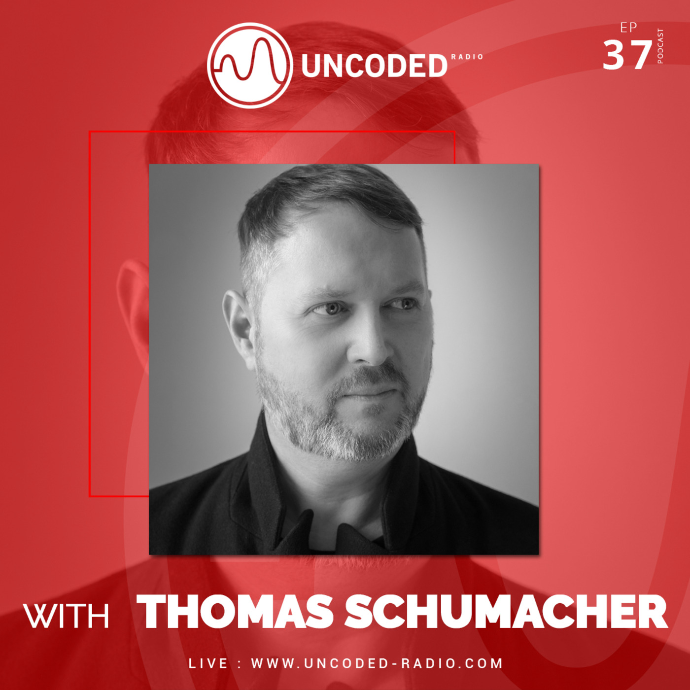 Uncoded Radio Present Uncoded Session #EP37 by Thomas Schumacher