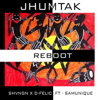 KNOCKWELL - JHUMTAK FT- SAM UNIQUE ( SHVNGN X D-FELIC REBOOT) by SHVNGN