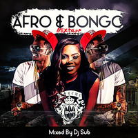 Dj Sub - Afro & Bongo Mix by Ground Zero Djz