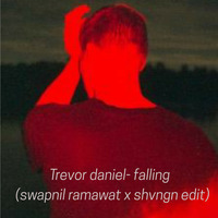 TREVOR DANIEL-FALLING (SWAPNIL RAMAWAT X SHVNGN EDIT) by Swapnil Ramawat