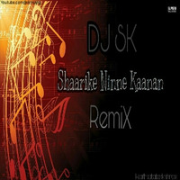Shaarike Ninne Kaanan Remix by DJ SK by SK MUSIq