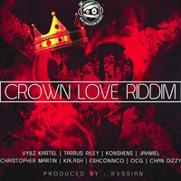 CROWN LOVE RIDDIM MIX by ZJ AKLUSIVE