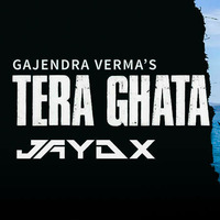 Gajendra Verma - Tera Ghata ( FTM Mix ) JayDx by JAYDX
