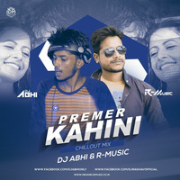 PREM ER KAHINI (ChillOut Mix) DJ ABHI &amp; R - MUSIC by Abhi Singha