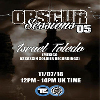 ISRAEL TOLEDO - OBSCUR SESSIONS #05 by OBSCUR SESSIONS