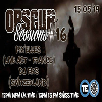 Dj Eks - Obscur sessions#16 by OBSCUR SESSIONS
