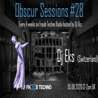 Dj Eks - Obscur Sessions#28 by OBSCUR SESSIONS