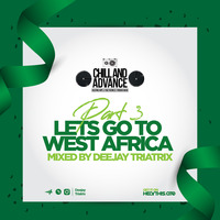 Let's Go to West Africa (Part 3) - Deejay Triatrix by Deejay Triatrix