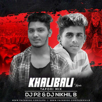 Khalibali ( Padmaavat ) - DJ P2 &amp; DJ Nikhil B Tapori Remix by DJ Nikhil B