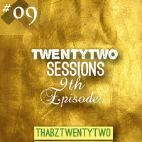 TwentyTwo Sessions Ninth Episode By ThabzTwentyTwo by TwentyTwo Sessions