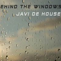 Rain behind the windows (Javi de House) by Javier Sanchez Fernandez