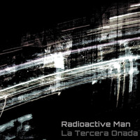 La Tercera Onada - Radioactive Man by FLU ÏM