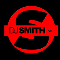 _DJ SMITH KE-HYPE MIX by DJ SMITH KE