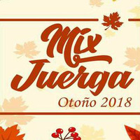 Mix Juerga Otoño 2k18[No Me Acuerdo]Dj Charz by Dj Charz