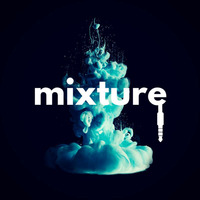 mixture 025 by MIXTURE