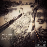 Horizons Presents LANDSCAPES SERIES - Chapter 3 (DISC 2) by Horizons Progressive