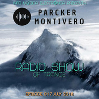 Parcker Montivero Radio Show Episode 017 July 2018 by Parcker Montivero