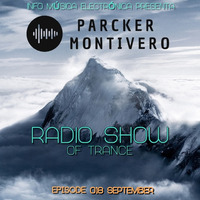 Parcker Montivero Radio Show Episode 018 september 2018 by Parcker Montivero
