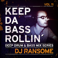 KEEP DA BASS ROLLIN´ vol 11 - Dj Ransome by Keep Da Bass Rollin´