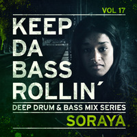 KEEP DA BASS ROLLIN´ vol 17 - Soraya by Keep Da Bass Rollin´