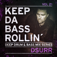 KEEP DA BASS ROLLIN´ vol 21 - DSurr by Keep Da Bass Rollin´