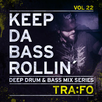 KEEP DA BASS ROLLIN´ vol 22 - Tra:Fo by Keep Da Bass Rollin´