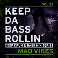 KEEP DA BASS ROLLIN´ vol 23 - Mad Vibes by Keep Da Bass Rollin´