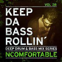 KEEP DA BASS ROLLIN´ vol 28 - Ncomfortable by Keep Da Bass Rollin´