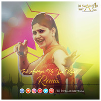 Teri Aakhya Ka Yo Kajal - DJ Swanak Kirtania Remix by DJ Swanak Kirtania Official