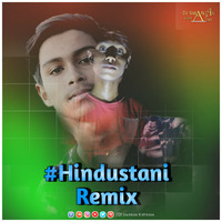 Hindustani (Remix) DJ Swanak Kirtania by DJ Swanak Kirtania Official